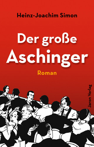 Heinz-Joachim Simon: Der große Aschinger