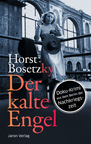 Horst Bosetzky: Der kalte Engel