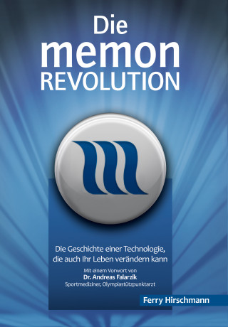 Ferry Hirschmann: Die memon Revolution