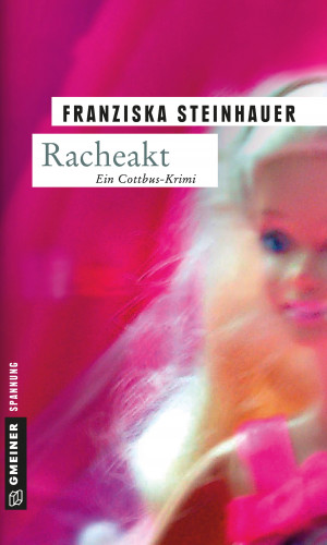 Franziska Steinhauer: Racheakt