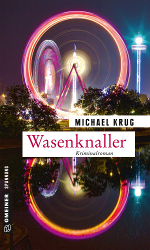 Michael Krug: Wasenknaller