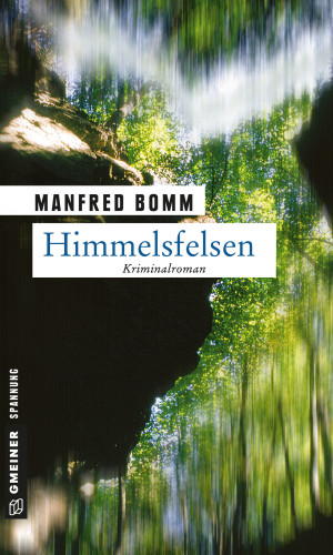 Manfred Bomm: Himmelsfelsen