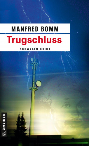 Manfred Bomm: Trugschluss