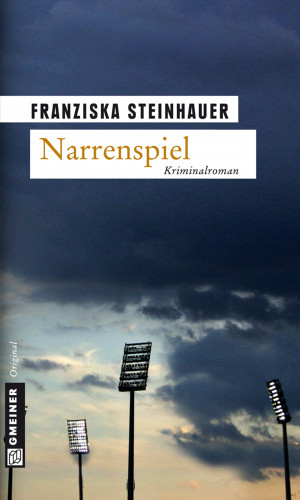 Franziska Steinhauer: Narrenspiel