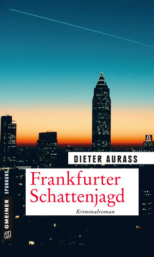 Dieter Aurass: Frankfurter Schattenjagd