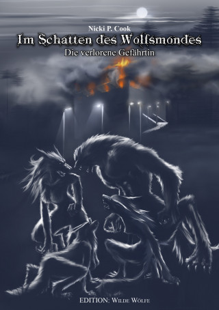 Nicki P. Cook: Im Schatten des Wolfsmondes