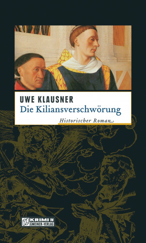 Uwe Klausner: Die Kiliansverschwörung