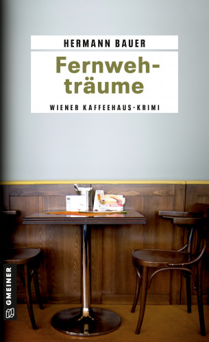 Hermann Bauer: Fernwehträume