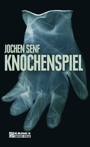 Jochen Senf: Knochenspiel