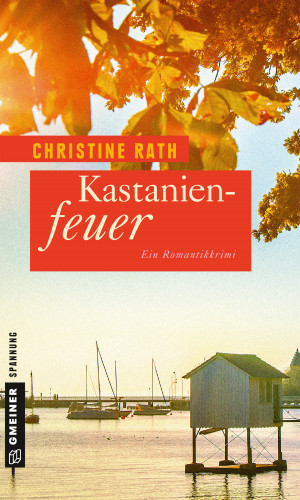 Christine Rath: Kastanienfeuer