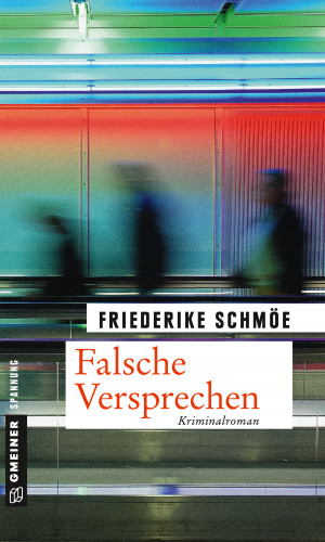 Friederike Schmöe: Falsche Versprechen