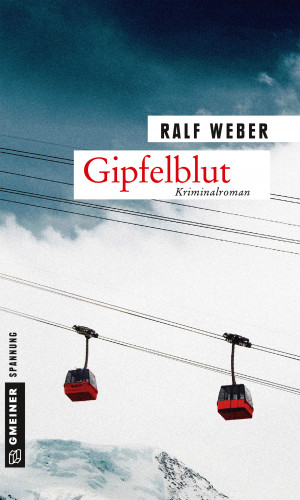 Ralf Weber: Gipfelblut