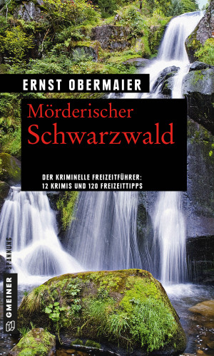 Ernst Obermaier: Mörderischer Schwarzwald