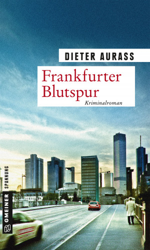 Dieter Aurass: Frankfurter Blutspur