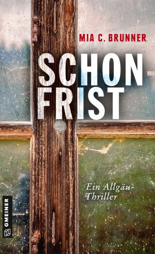 Mia C. Brunner: Schonfrist