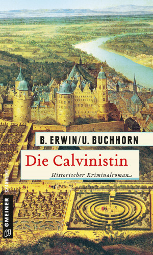Birgit Erwin, Ulrich Buchhorn: Die Calvinistin