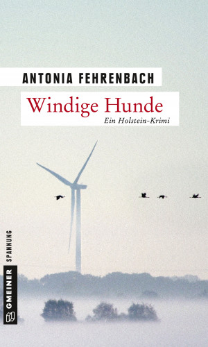 Antonia Fehrenbach: Windige Hunde