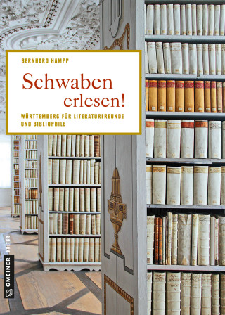 Bernhard Hampp: Schwaben erlesen!