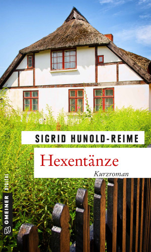 Sigrid Hunold-Reime: Hexentänze