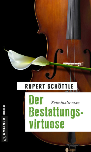 Rupert Schöttle: Der Bestattungsvirtuose