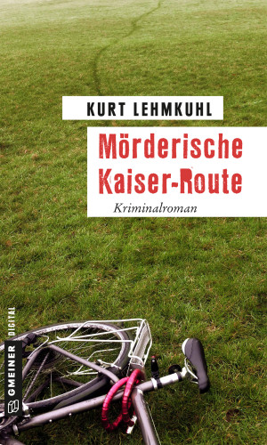 Kurt Lehmkuhl: Mörderische Kaiser-Route