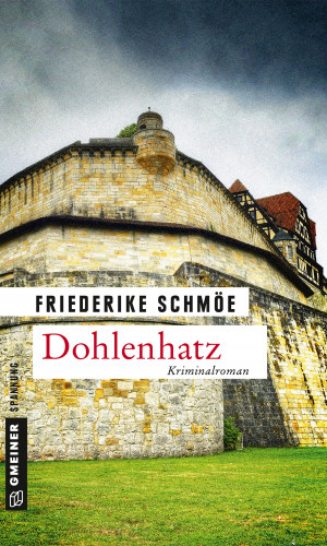 Friederike Schmöe: Dohlenhatz