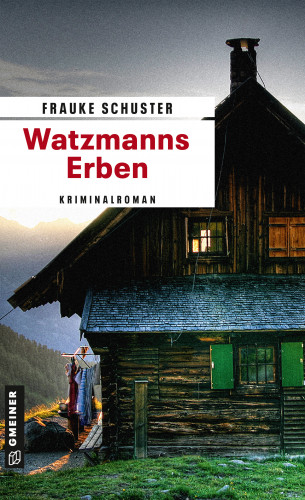 Frauke Schuster: Watzmanns Erben