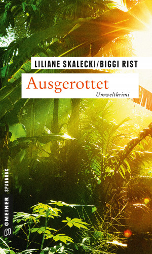 Liliane Skalecki, Biggi Rist: Ausgerottet