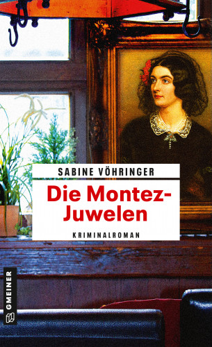 Sabine Vöhringer: Die Montez-Juwelen
