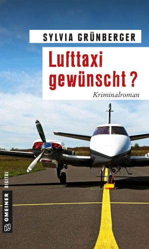 Sylvia Grünberger: Lufttaxi gewünscht?