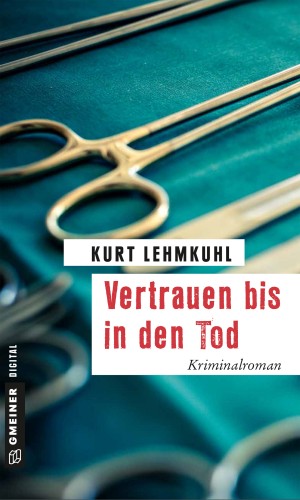 Kurt Lehmkuhl: Vertrauen bis in den Tod