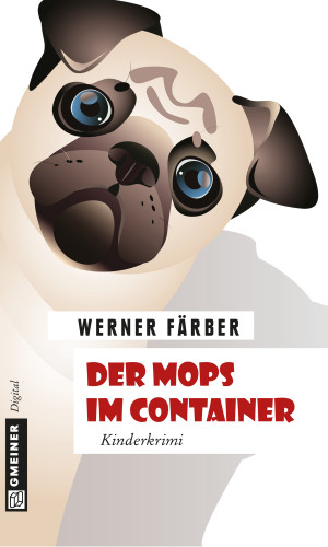 Werner Färber: Der Mops im Container