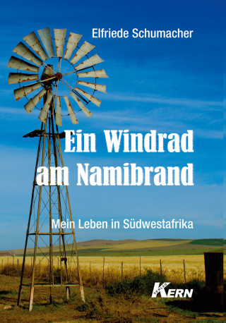 Elfriede Schumacher: Ein Windrad am Namibrand