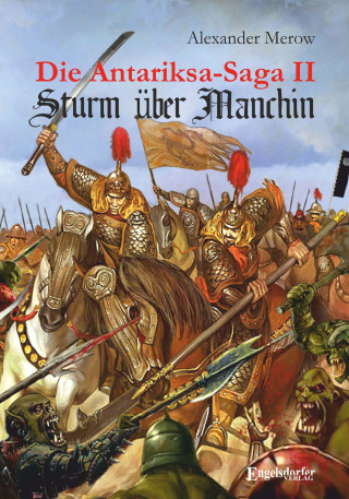 Alexander Merow: Die Antariksa-Saga II - Sturm über Manchin