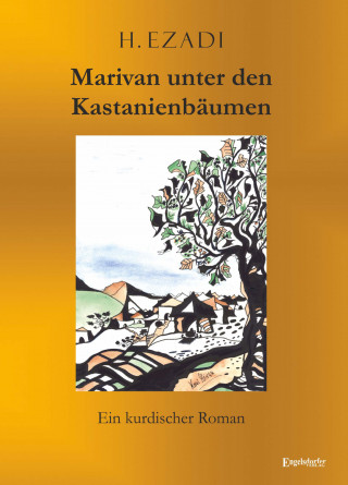 H. Ezadi: Marivan unter den Kastanienbäumen