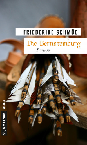 Friederike Schmöe: Die Bernsteinburg