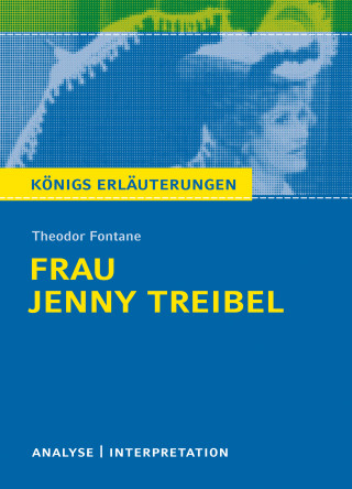 Theodor Fontane, Martin Lowsky: Frau Jenny Treibel. Königs Erläuterungen.