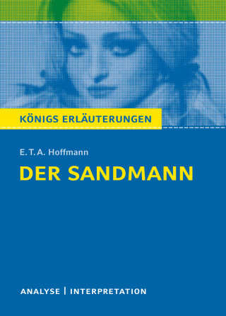 E.T.A. Hoffmann, Horst Grobe: Der Sandmann. Königs Erläuterungen.