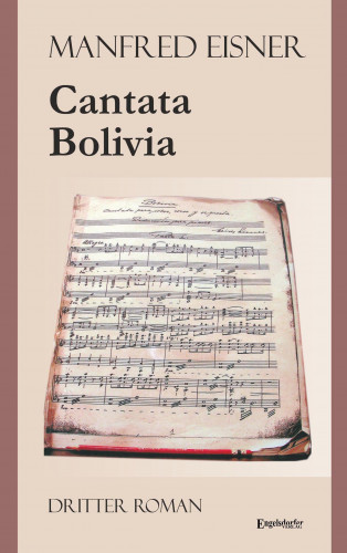 Manfred Eisner: Cantata Bolivia