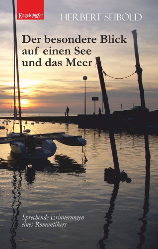 Herbert Seibold: Der besondere Blick auf einen See und das Meer