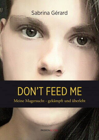 Sabrina Gérard: Don't feed me