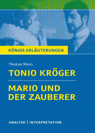 Thomas Mann: Tonio Kröger / Mario und der Zauberer