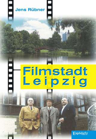 Jens Rübner: Filmstadt Leipzig
