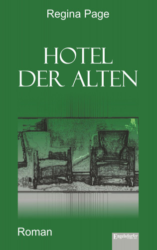 Regina Page: Hotel der Alten