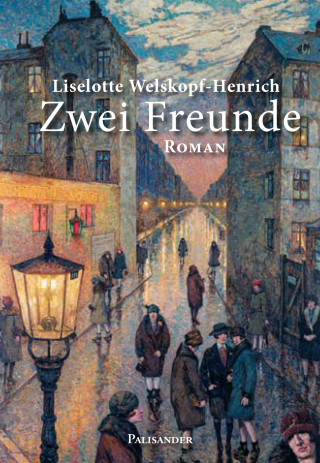 Liselotte Welskopf-Henrich: Zwei Freunde