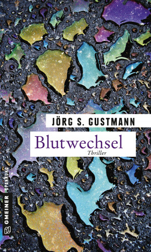 Jörg S. Gustmann: Blutwechsel