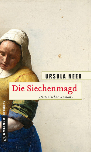 Ursula Neeb: Die Siechenmagd