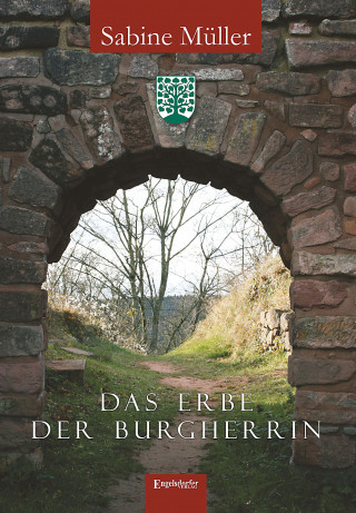 Sabine Müller: Das Erbe der Burgherrin