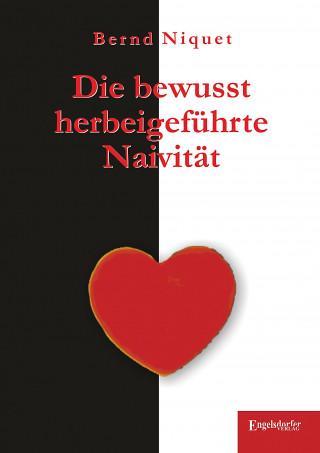 Bernd Niquet: Die bewusst herbeigeführte Naivität