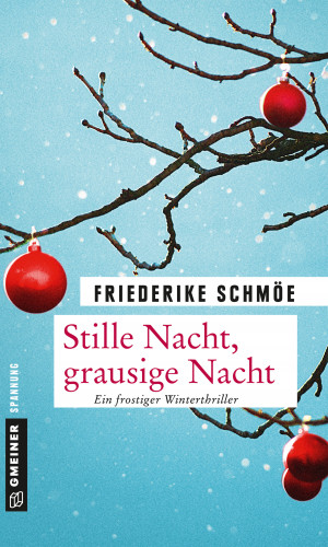 Friederike Schmöe: Stille Nacht, grausige Nacht